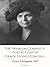 The Premium Complete Collection of Grace Livingston Hill: The City of Fire / The Enchanted Barn / The Girl from Montana / The Man of the Desert / The Mystery of Mary, And More