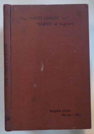 The Meini Hirion and Sarns of Anglesey: Considered in relation to the early Hundred System (Hardcover)