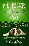 Murder on Saint Patrick's Day by P. Creeden
