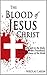 The Blood of Jesus Christ by Nikolas Larum