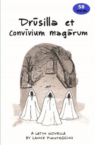 Drusilla et convivium magarum: A Latin Novella (Latin Edition)
