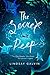 The Secret Deep by Lindsay Galvin