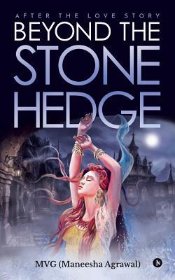 Beyond the Stone Hedge: After the Love Story