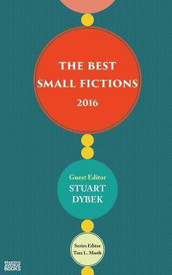 The Best Small Fictions 2016