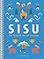 Sisu: The Finnish Art of Courage