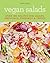 Vegan Salads: Over 100 reci...