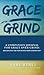 Grace Over Grind Companion Journal by Shae Bynes
