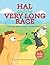 Hal and the Very Long Race:...