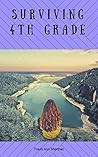 Surviving Fourth Grade by TravisAnn Sherman