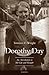 Dorothy Day: An Introduction to Her Life and Thought