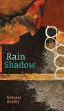 Rain Shadow (Robert Kroetsch Series)