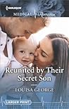 Reunited by Their Secret Son by Louisa George