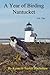 A Year of Birding Nantucket, Vol. 1