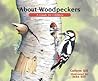 About Woodpeckers by Cathryn Sill
