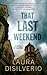 That Last Weekend (Thorndike Press Large Print Mystery)