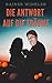 Die Antwort Auf Die Träume by Rainer Winkler
