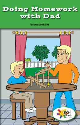 Doing Homework With Dad (Rosen Real Readers: Stem and Steam Collection)