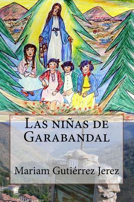 Las niñas de Garabandal (Spanish Edition)