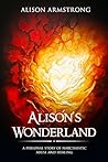 Alison's Wonderland: A Personal Story of Narcissistic Abuse and Healing