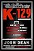 The Taking of K-129 by Josh Dean