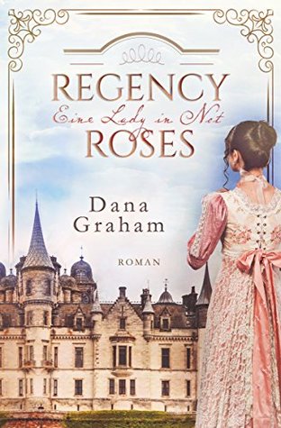 Eine Lady in Not (Regency Roses, #1)