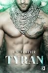Tyran by T.M. Frazier