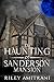 The Haunting of Sanderson M...
