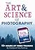 The Art & Science of Photog...