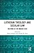Lutheran Theology and Secular Law by Marie Failinger