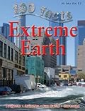 100 facts EXTREME EARTH