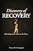 Discovery of Recovery: “REK...