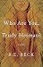 Who Are You, Trudy Herman? by B.E. Beck Who Are You, Trudy Herman? by B.E. Beck