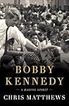 Bobby Kennedy: A ...