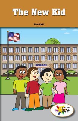 The New Kid (Rosen Real Readers: Social Studies Nonfiction / Fiction: Family, Community, and the World)