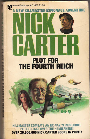 Plot for the Fourth Reich (Killmaster, #115)