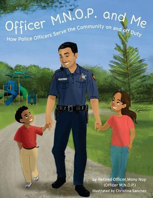 Officer M.N.O.P. and Me: How Police Officers Serve the Community on and off Duty