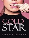 Gold Star by Shara Meyer Gold Star by Shara Meyer