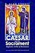 Caesar and the Sacrament: Baptism: A Rite of Resistance