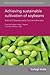 Achieving sustainable cultivation of soybeans Volume 2: Diseases, pests, food and other uses (Burleigh Dodds Series in Agricultural Science, 30)