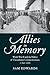 Allies in Memory by Sam Edwards