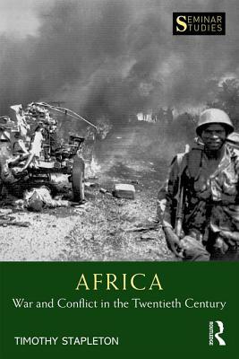 Africa: War and Conflict in the Twentieth Century (Seminar Studies)