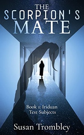 The Scorpion's Mate (Iriduan Test Subjects, #1)