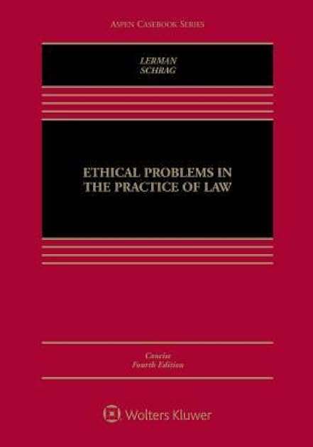 Ethical Problems in the Practice of Law: Concise Edition (Aspen Casebook)