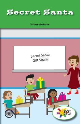 Secret Santa (Rosen Real Readers: Social Studies Nonfiction / Fiction: Family, Community, and the World)