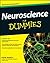 Neuroscience for Dummies