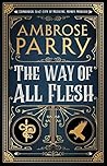 The Way of All Flesh