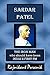 Sardar Patel: The Iron Man who should have been India's First PM