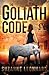 The Goliath Code (Goliath Code #1)