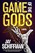 Game of the Gods: A Novel