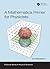 A Mathematica Primer for Physicists (Textbook Series in Physical Sciences)